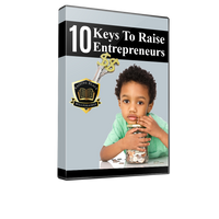 10 Keys To Raising Entrepreneurs Online Training