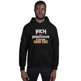 Rich AND Righteous at the Same Damn Time Hoodie Remix (Unisex, sizes s-3xl)